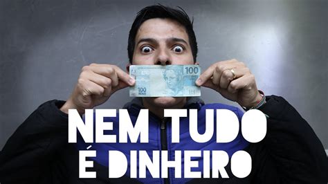 nem tudo é dinheiro